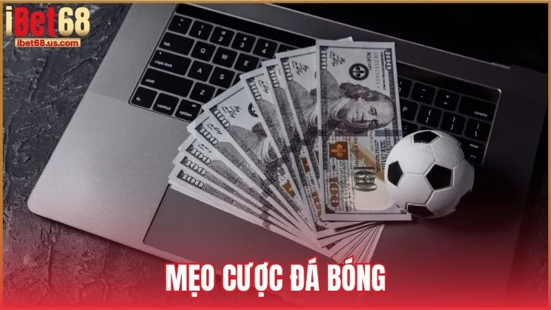 Mẹo cược đá bóng